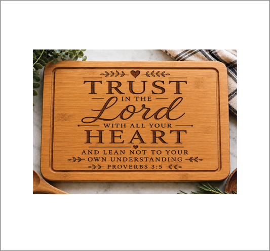 Trust in the Lord Cutting Board